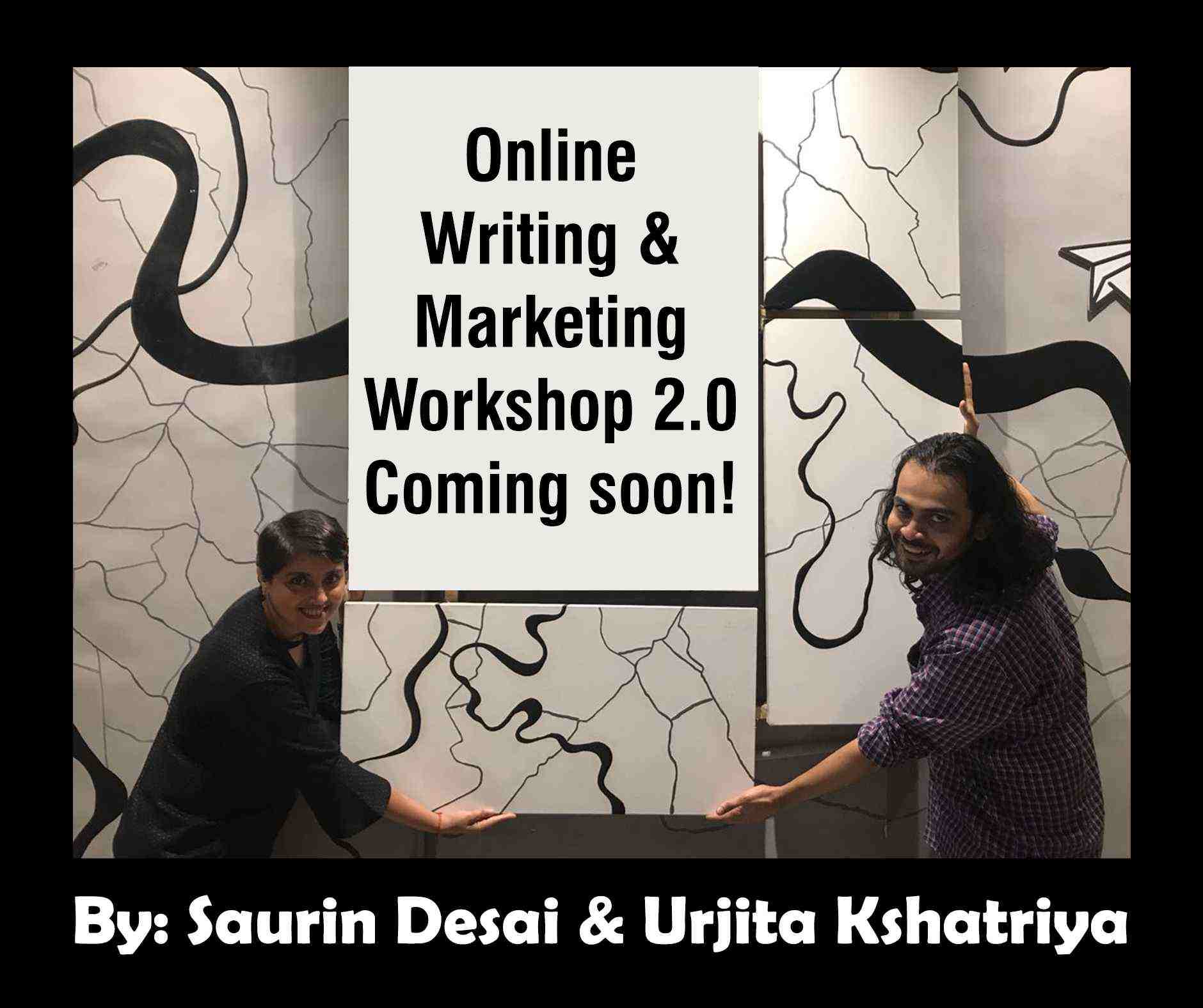 Online writing and marketing workshop by Urjita and Saurin